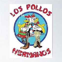 Los Pollos Hermanos Poster
