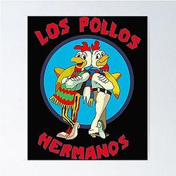 Los Pollos Hermanos Poster