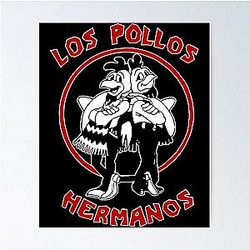 Los Pollos Hermanos Poster