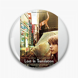 Lost in Translation is a movie Lost In Translation Pins
