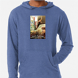 Lost in Translation is a movie Lost In Translation Hoodies