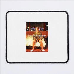 Lost in Translation is a comedy drama Lost In Translation Mouse Pads