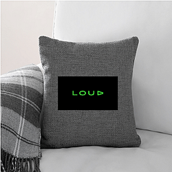 LOUD focuses on content creation LOUD Pillows Cover
