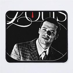 Louis De Pointe du Lac I Own the Night for Men Mouse Pad