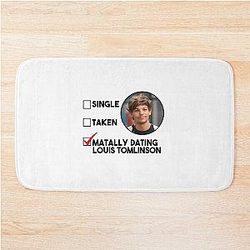 Single Taken Mentally Dating Louis Tomlinson Bath Mat