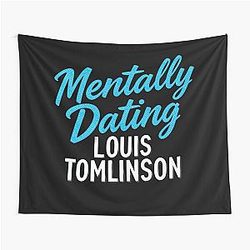 Mentally Dating Louis Tomlinson Tapestry