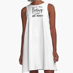 You're the feeling I can't put down quote from song Habit by Louis Tomlinson A-Line Dress