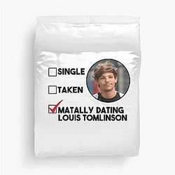 Single Taken Mentally Dating Louis Tomlinson Duvet Cover