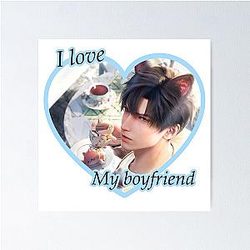 Love and Deepspace - I love my boyfriend Poster