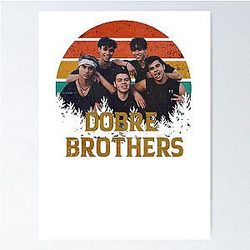 Dobre Brothers Poster