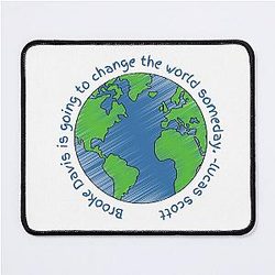 Lucas Scott Quote - Brooke Davis is going to change the world someday mouse pad