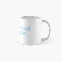 You're Not Lucas Scott Classic Mug