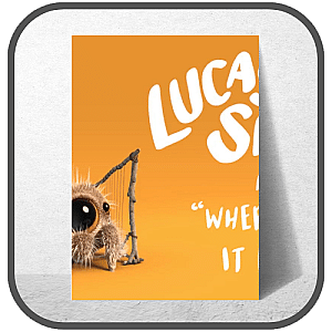 Lucas The Spider Posters