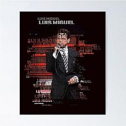 Luis Miguel Fan Poster