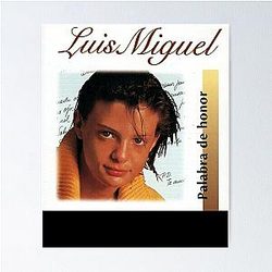 Palabra de Honor Luis Miguel Poster