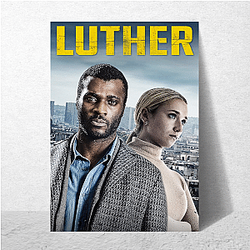 Luther stars Idris Elba intensely Luther Posters