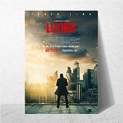 Luther has a complicated relationship Luther Posters