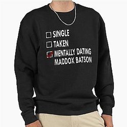 Mentally Dating Maddox Batson Sweatshirt