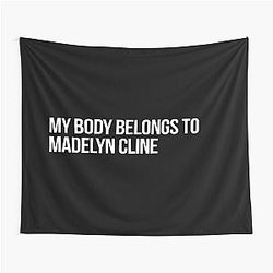 My Body Belongs to Madelyn Cline Tapestry