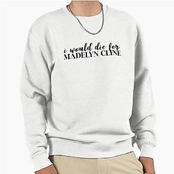 I Would Die for Madelyn Cline Outer Banks Sweatshirt
