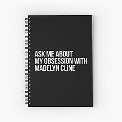 Ask Me About My Obsession with Madelyn Cline Notebook