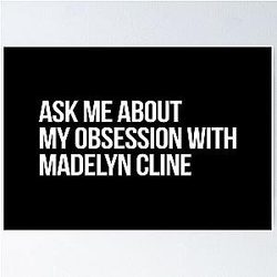 Ask Me About My Obsession with Madelyn Cline Poster