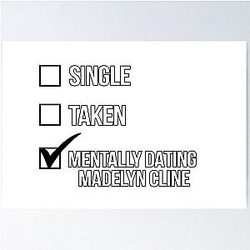 Single, Taken, Mentally Dating Madelyn Cline