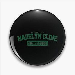 Property of Madelyn Cline Pin