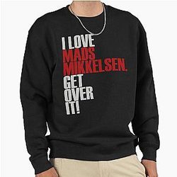 I Love Mads Mikkelsen Pullover Sweatshirt