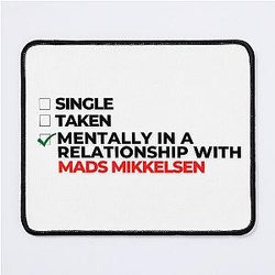 Mentally in a Relationship with Mads Mikkelsen Mousepad