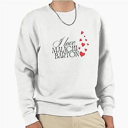 I Love Malachi Barton Typography T-Shirt Pullover Sweatshirt