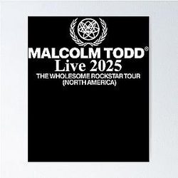 Malcolm Todd Merchandise Poster