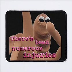 Marcus the Worm There's Had Numerous Injuries Mouse Pad