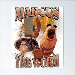 Marcus The Worm Poster