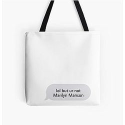 Lol but you're not Marilyn Manson All Over Print Tote Bag