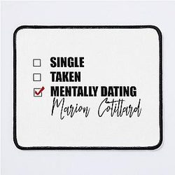 Mentally Dating Marion Cotillard Mouse Pad