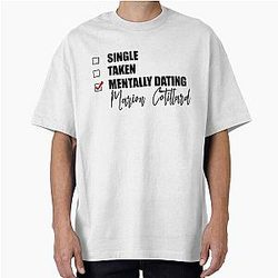 Mentally dating Marion Cotillard T-Shirt