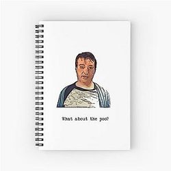 What about the poo -- Mark Corrigan quote Peep Show Spiral Notebook