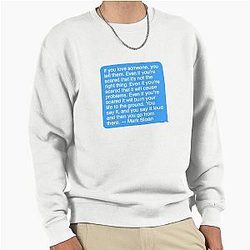 Mark Sloan Quote Pullover Sweatshirt