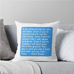 Mark Sloan Quote Throw Pillow