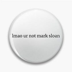 You're not Mark Sloan
