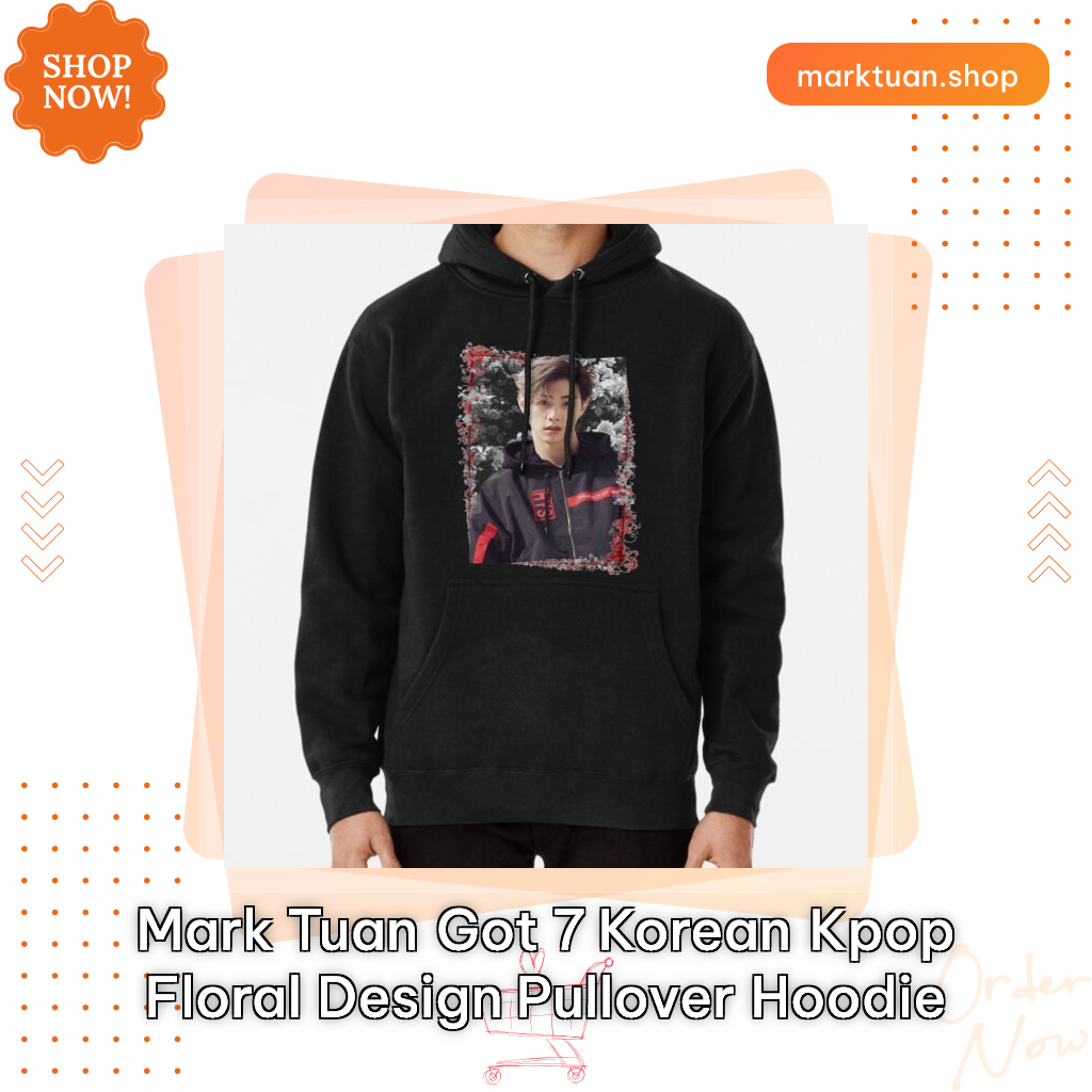 Mark Tuan GOT 7 Korean Kpop Floral Design Pullover Hoodie