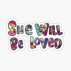 She Will Be Loved Maroon 5 Sticker