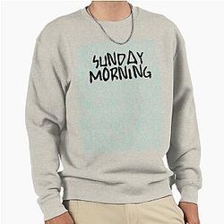 Maroon 5 - Sunday Morning Perfect Gift Pullover Sweatshirt