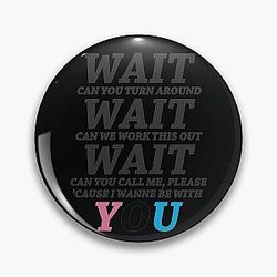 Wait Maroon 5 - Girls Like You, Pin