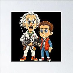 Movie: Doc Brown and Marty McFly Poster