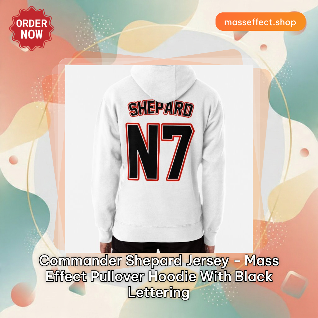 Commander Shepard Jersey - Mass Effect Pullover Hoodie With Black Lettering