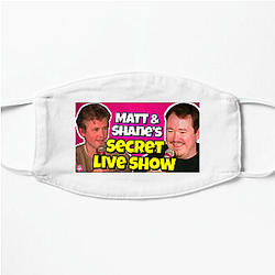 Matt and Shane's Secret Podcast highly popular Matt And Shane's Secret Podcast Face Masks