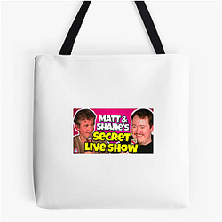 Matt and Shane's Secret Podcast highly popular Matt And Shane's Secret Podcast Bags