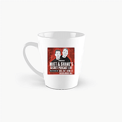 Matt and Shane's Secret Podcast have guests Matt And Shane's Secret Podcast Mugs